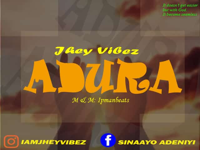 MP3: Jhey Vibez – Adura