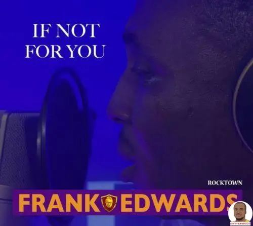 Frank Edwards – If Not For You