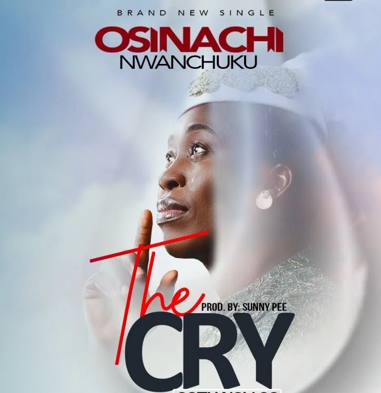 The Cry Osinachi Nwachukwu