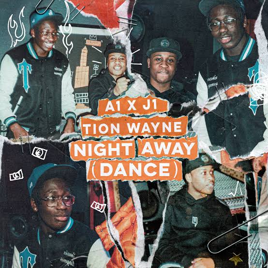 A1 X J1 & Tion Wayne – Night Away (dance)