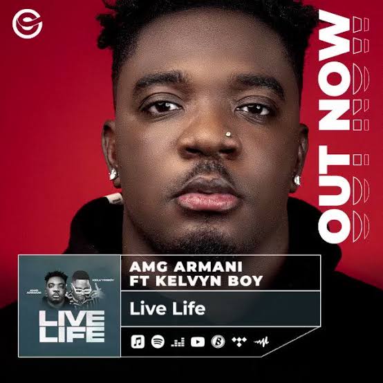 AMG Armani ft Kelvyn Boy – Live Life
