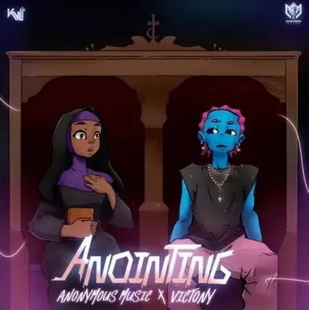 Anonymous Music – Anointing ft Victony