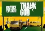 Bobbydaga – Thank God ft. Timaya