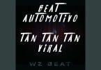 WZ Beat – Beat Automotivo (Tan Tan Tan Viral)