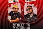 DJ Real x DJ Baddo – Street To Stardom Mix Vol 4